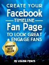 Create your Facebook Fan Page to Look Great and Engage Fans