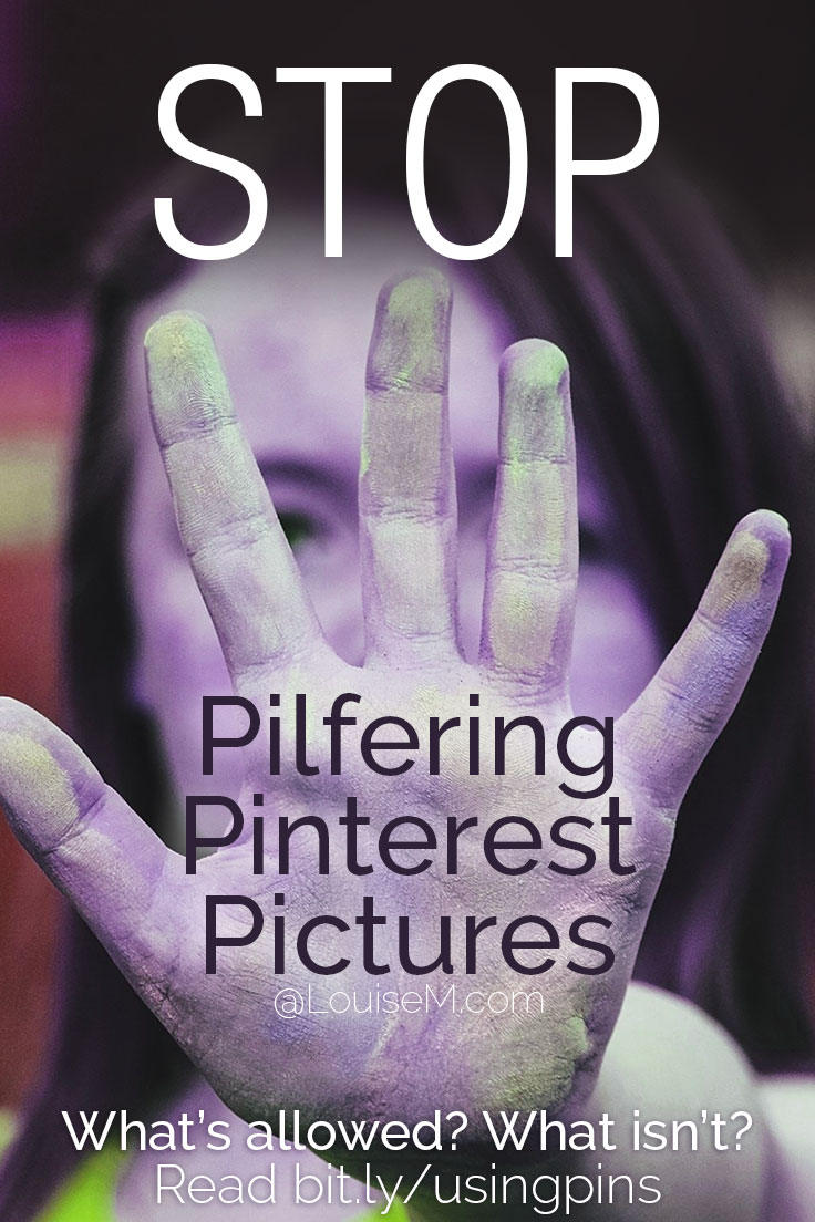 Perusing Pinterest pictures, to "borrow" for your blog or social media? DON'T DO IT! It's copyright infringement. Visit website to learn why, and what to do instead. 
