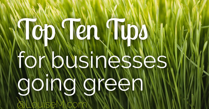 Thinking about going green? Green business practices are good for the environment and good for your bottom line! Learn 10 easy & affordable tips here. 