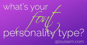 Font Personality: How to Choose Your Best