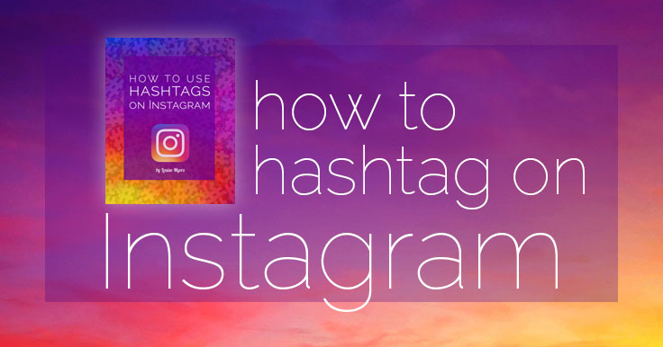 How to Use Hashtags on Instagram header graphic.