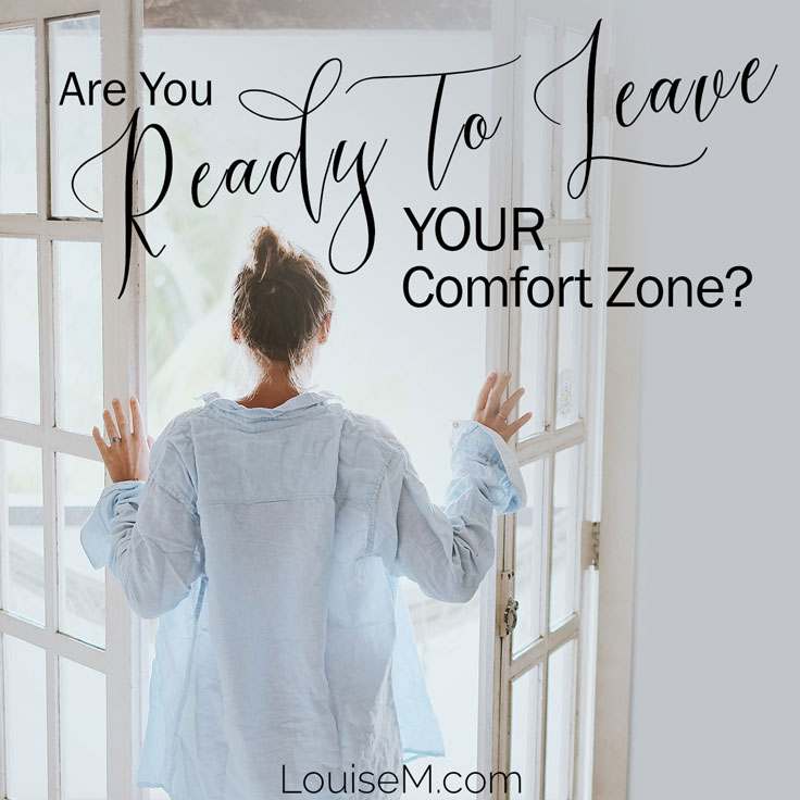 Inspirational quote: Are you ready to leave your comfort zone?