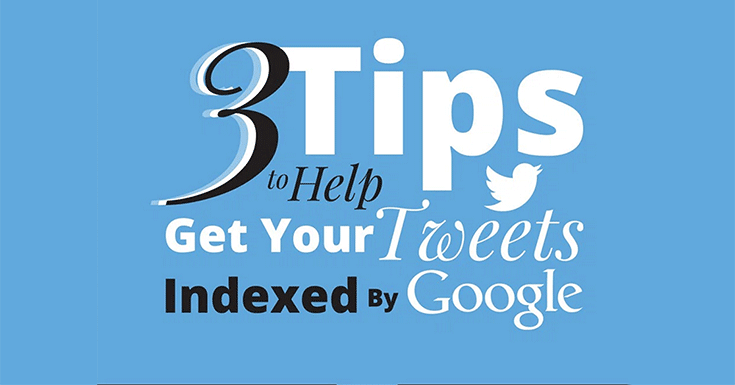 How to Get Your Tweets on Google: Infographic