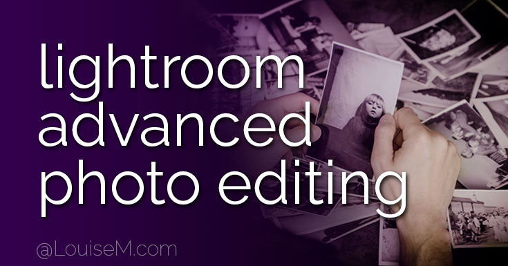 Adobe Lightroom Advanced Photo Editing banner graphic.