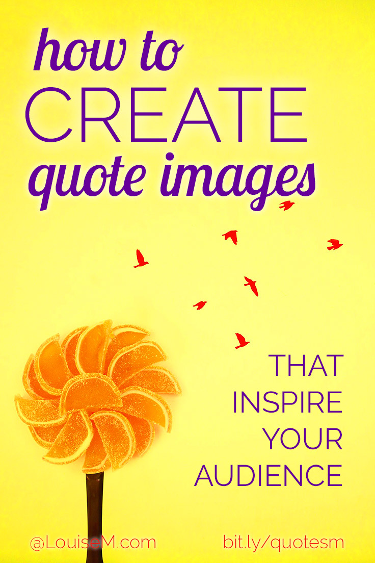 Want to know how to make quote images that build your brand? Learn how to create easy images that work with your social media strategy, not against it!