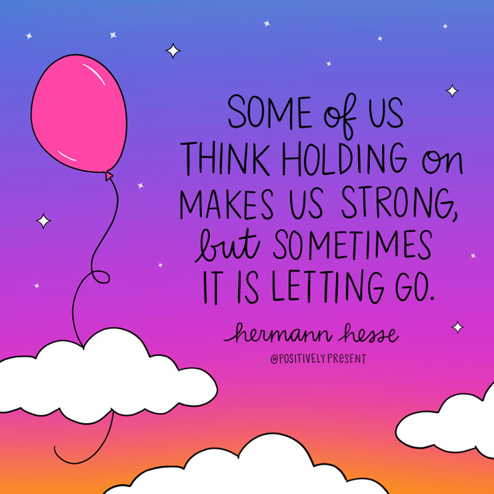 inspirational quote letting go makes us strong