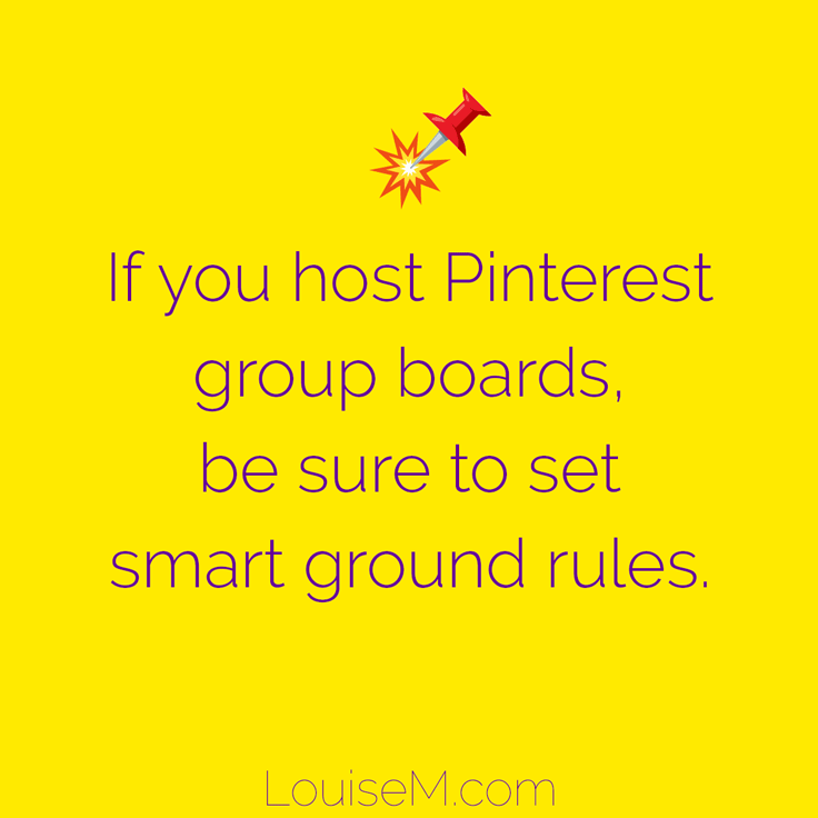 DO set smart Pinterest group board ground rules.