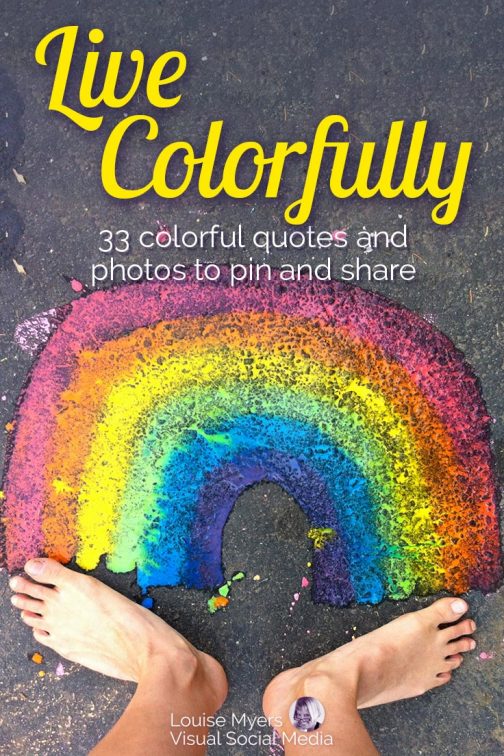 33 Colorful Quotes and Pictures to Energize Your Life