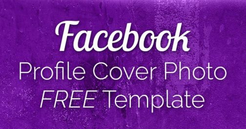 Facebook Profile Cover Photo Size: Perfect Yours with FREE Template ...