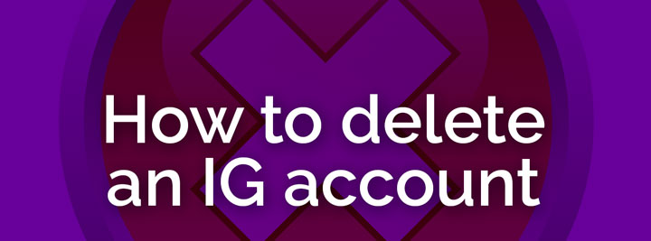 How to permanently delete an Instagram account