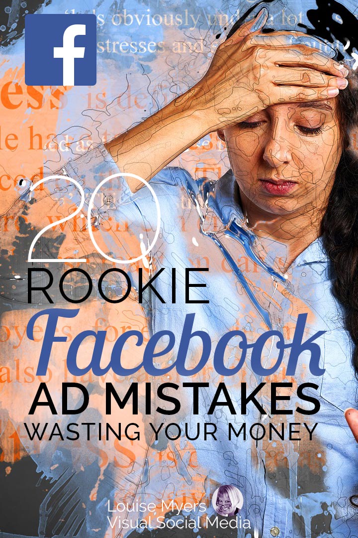 Facebook ad mistakes will give you a headache!