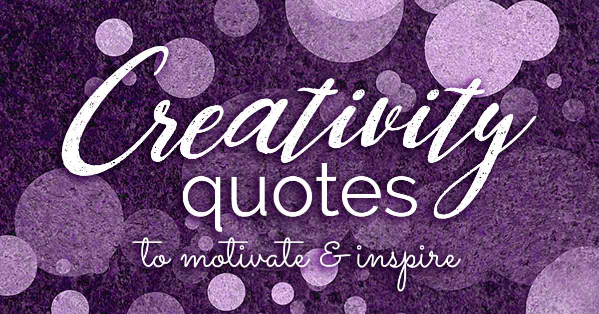 bubbly art in shades of purple says creativity quotes.