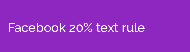 Facebook 20% text rule banner