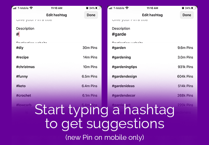 Suggested hashtags pop up in the Pin description when you create a new Pin in the app