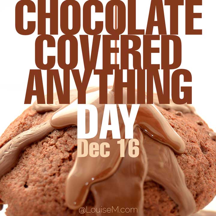 december 16 holiday chocolate covered anyhing day on photo of ice cream and fudge syrup.