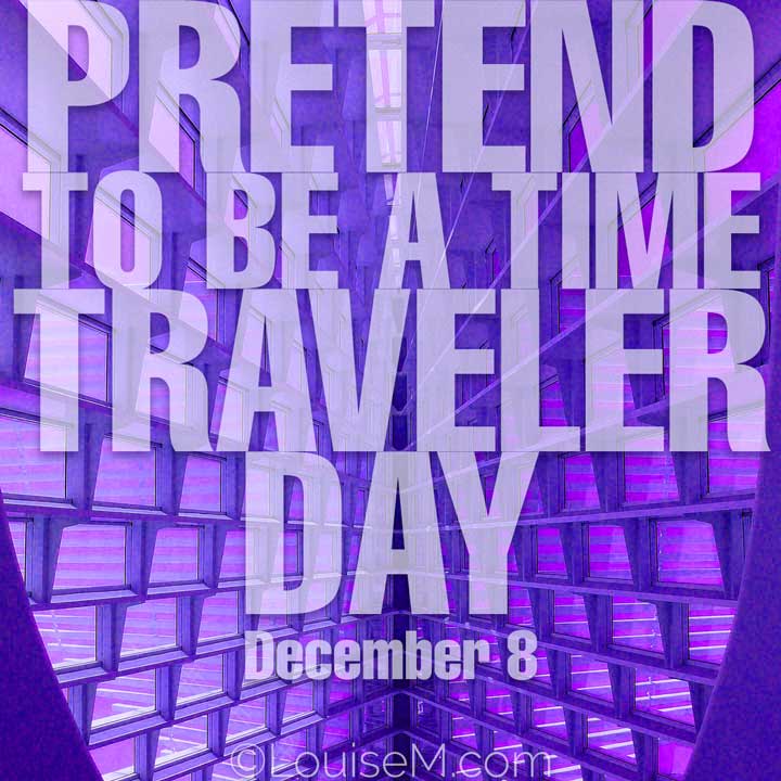 december 8 holiday pretend to be a time traveeler day on futuristic photo.