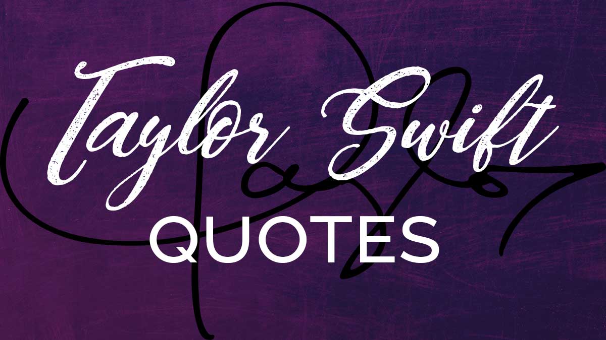 taylor swift quotes and sayings