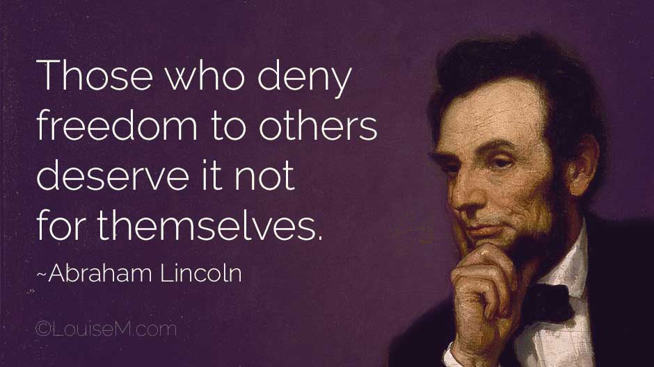 Abraham Lincoln painting with his quote about deserving freedom.