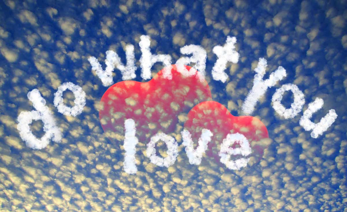sky with hearts says do what you love.