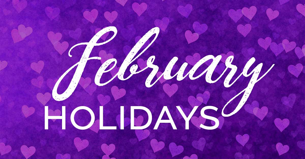 purple header image with hearts says February holidays.