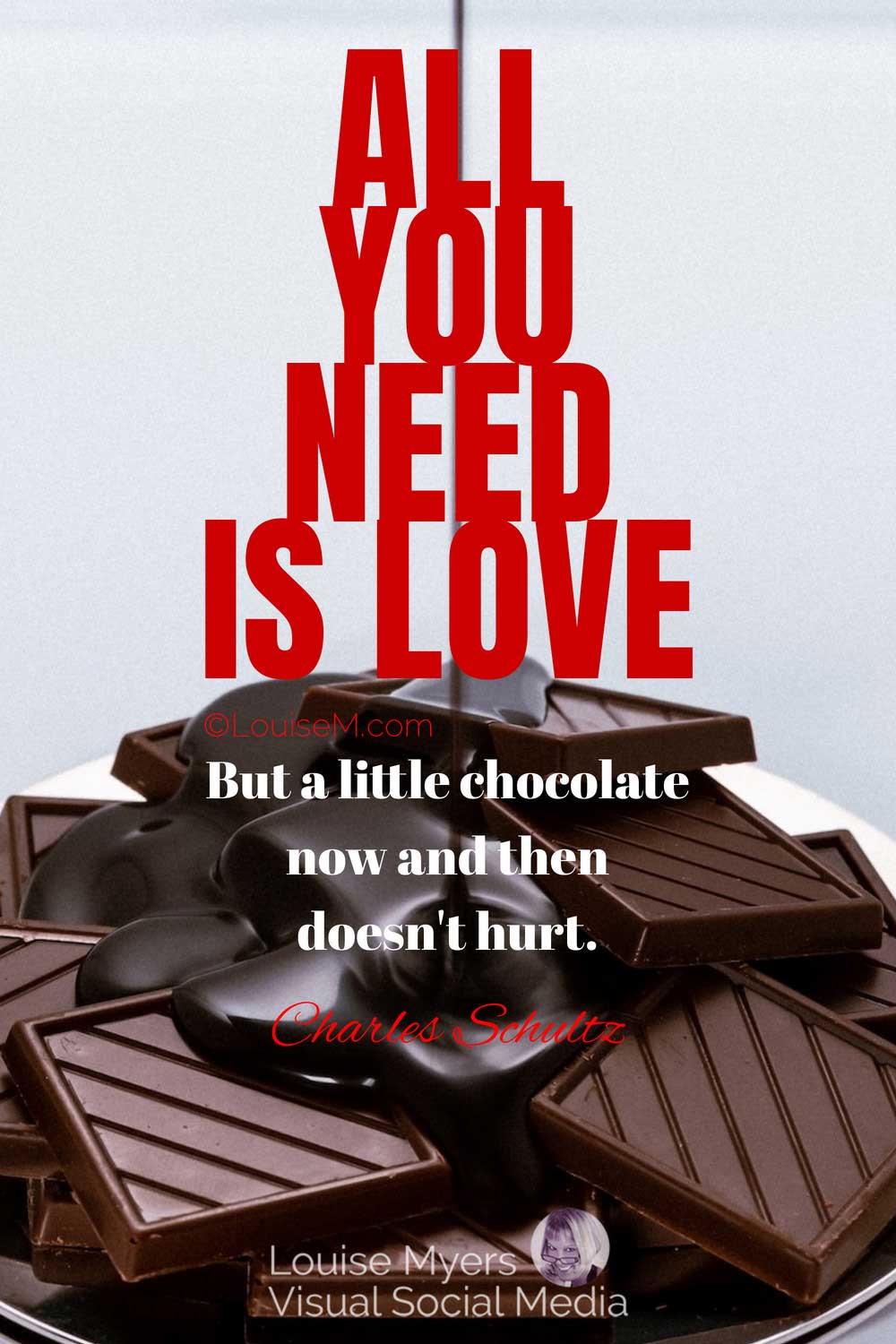 plateful of dark chocolates has quote saying All you need is love, But a little chocolate now and then doesn't hurt.