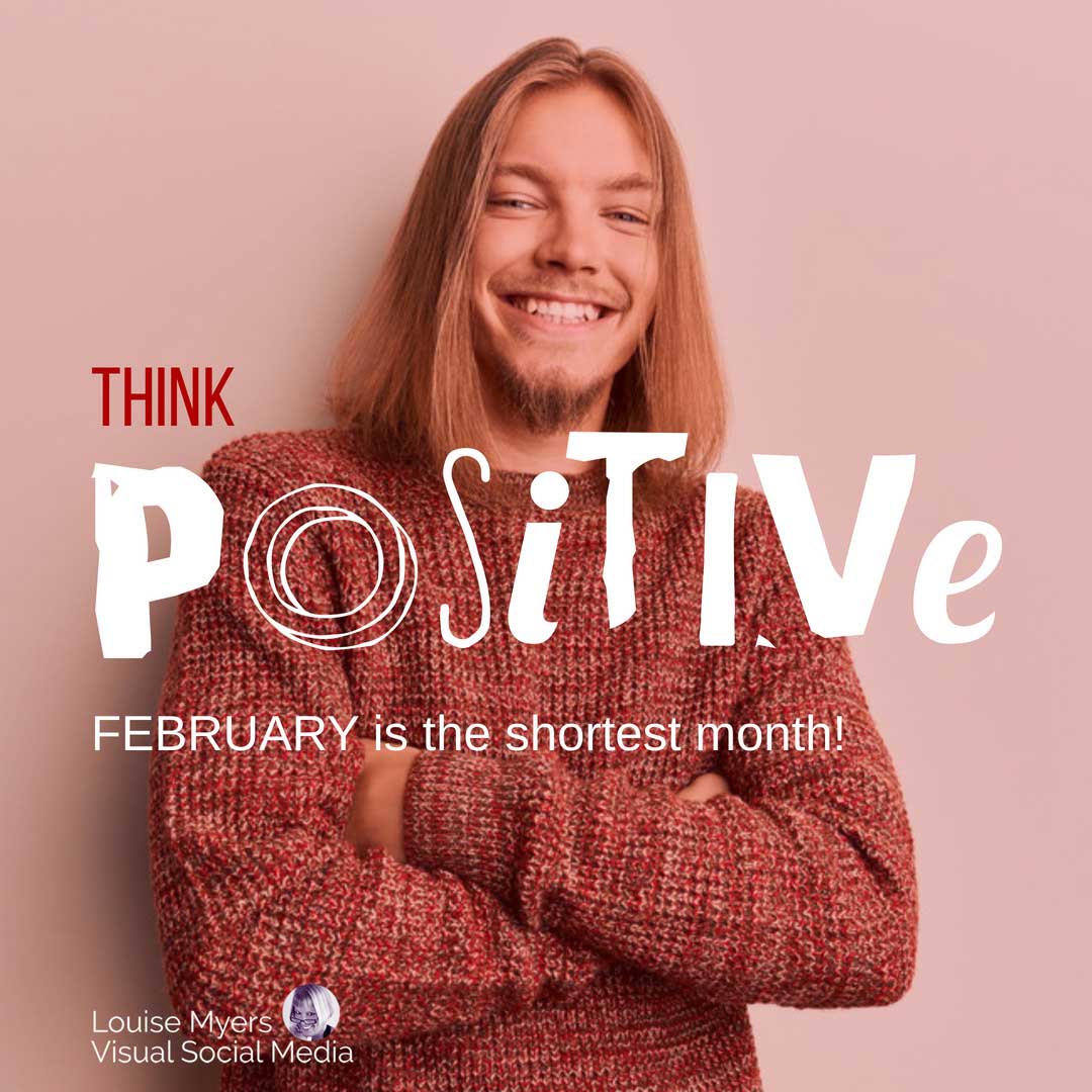 hipster man in red sweater on pink background has words, think positive, February is the shortest month!