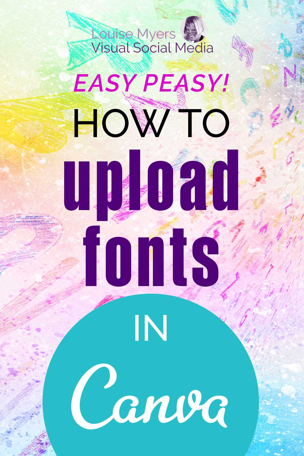 pinnable image with pastel background of letters says how to upload fonts in canva.