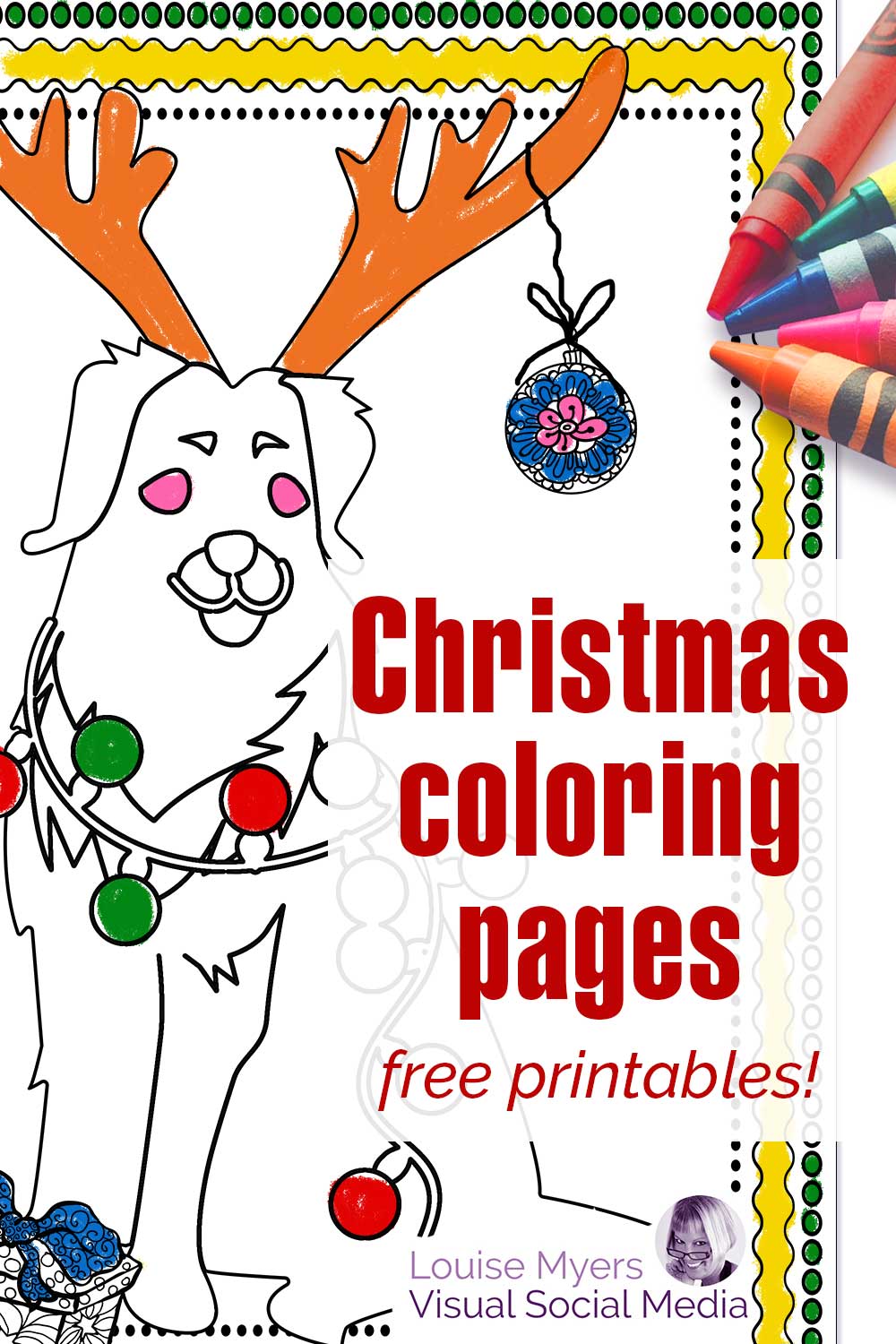 image says Christmas coloring pages with crayons and drawing of dog with reindeer antlers in background.