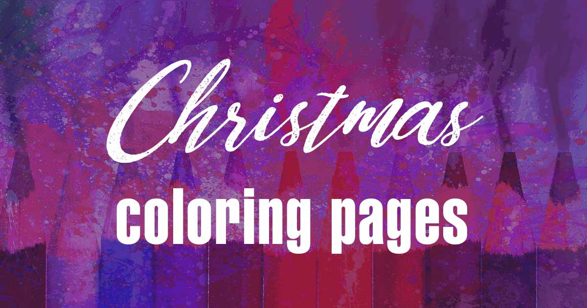 purple header image has colored pencils and words Christmas coloring pages.