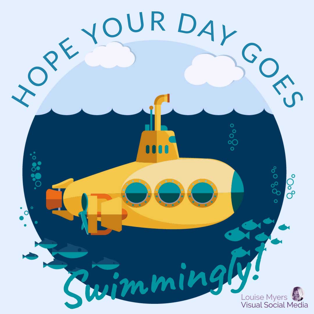 yellow submarine art with quote for national submarine day.