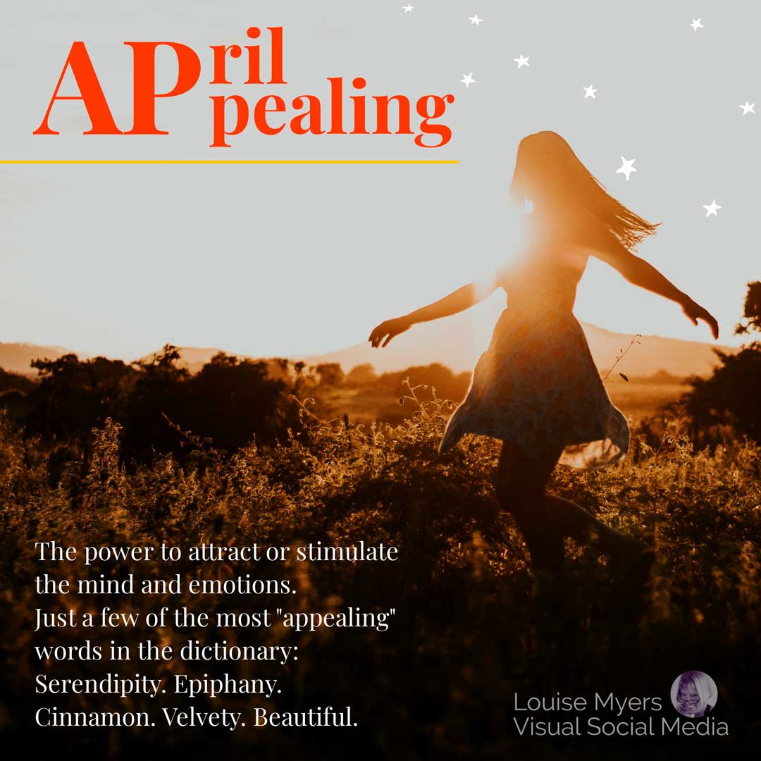 woman dancing in field at sunset says april appeal and lists most appealing words.