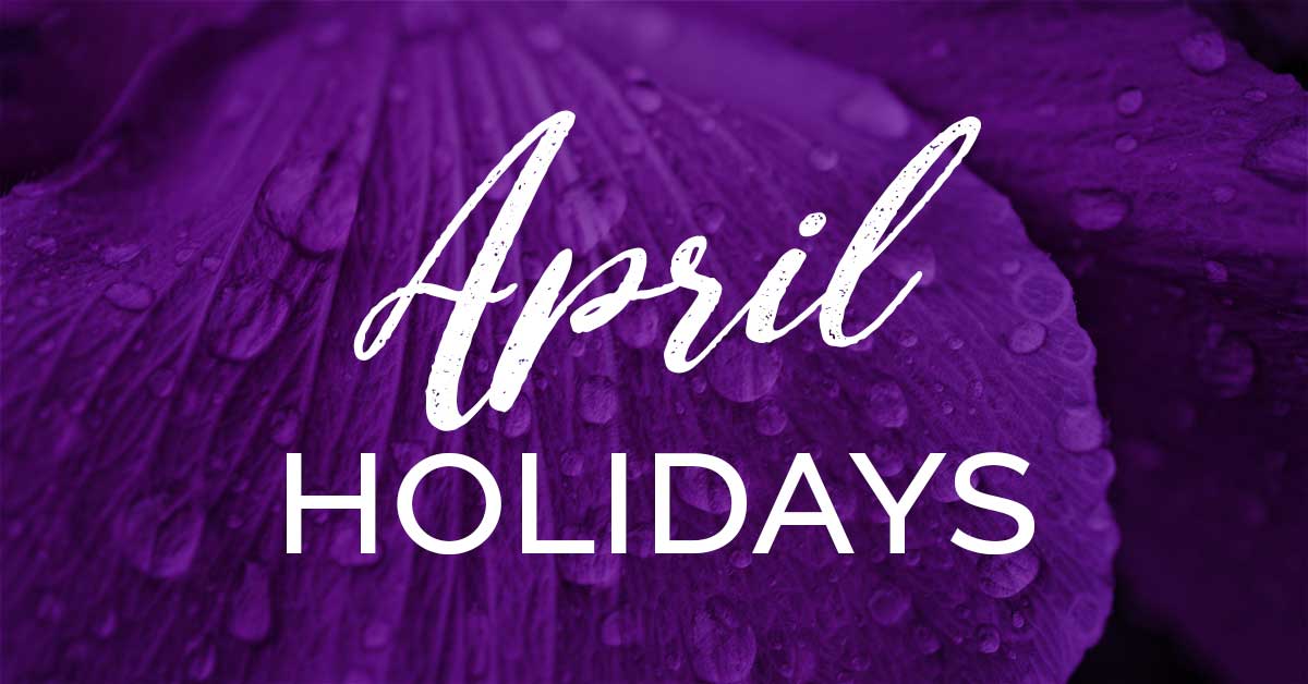 purple petals with dew drops says April Holidays.