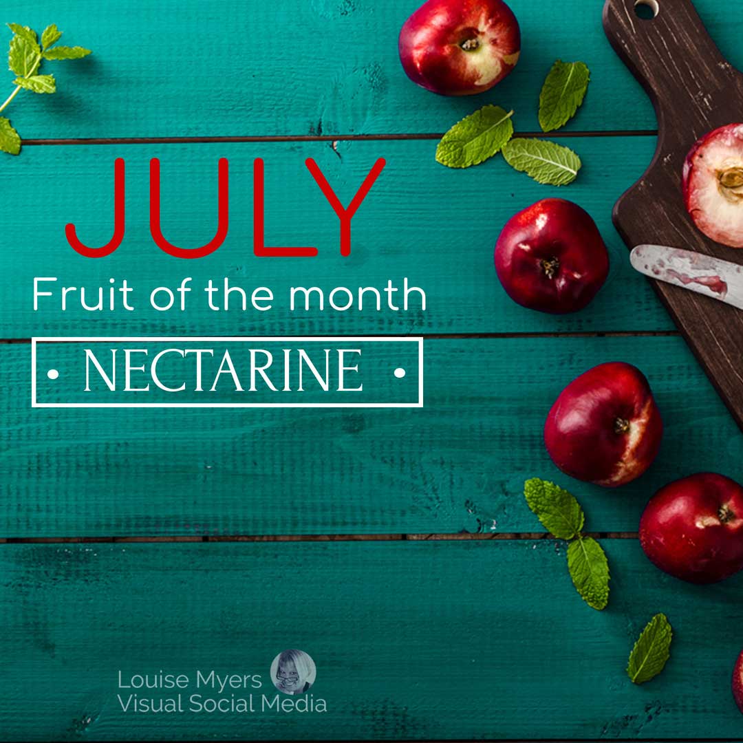 nectarines on teal table top says july fruit of the month.