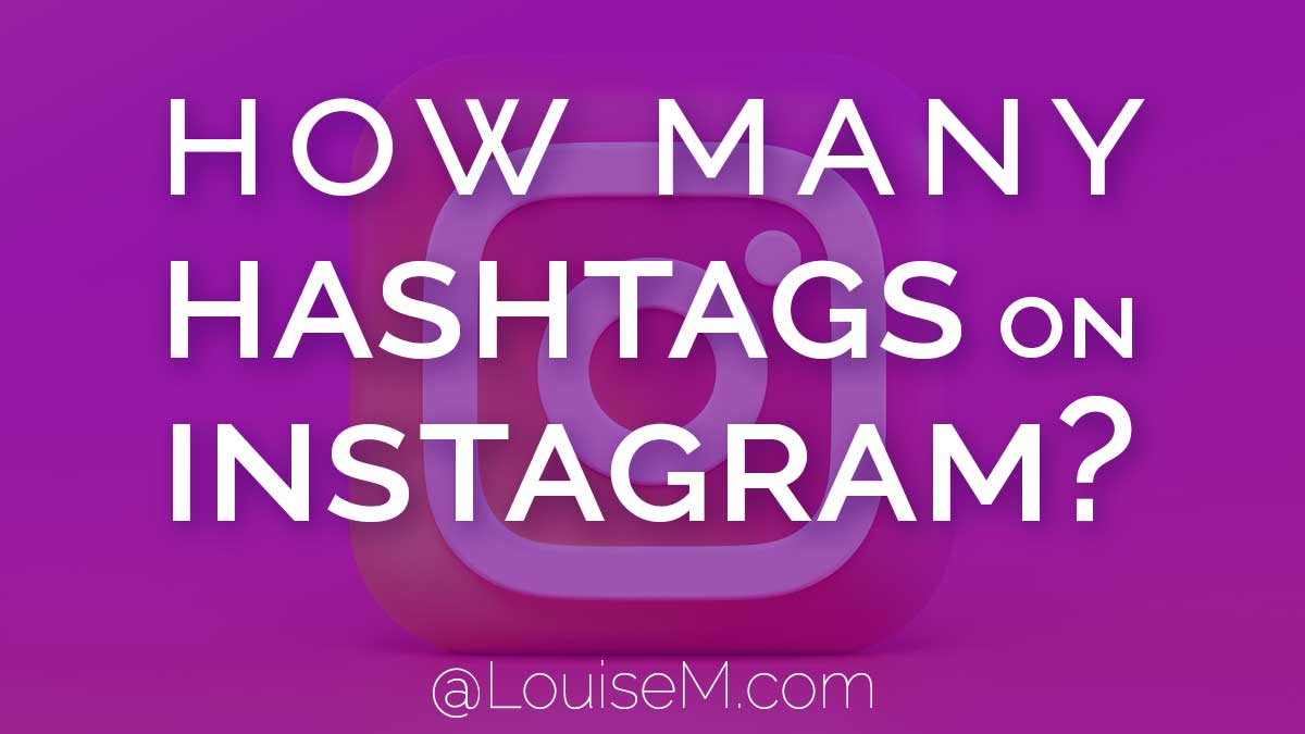purple overlay on Instagram logo says 3 or 30 how many hashtags on Instagram.