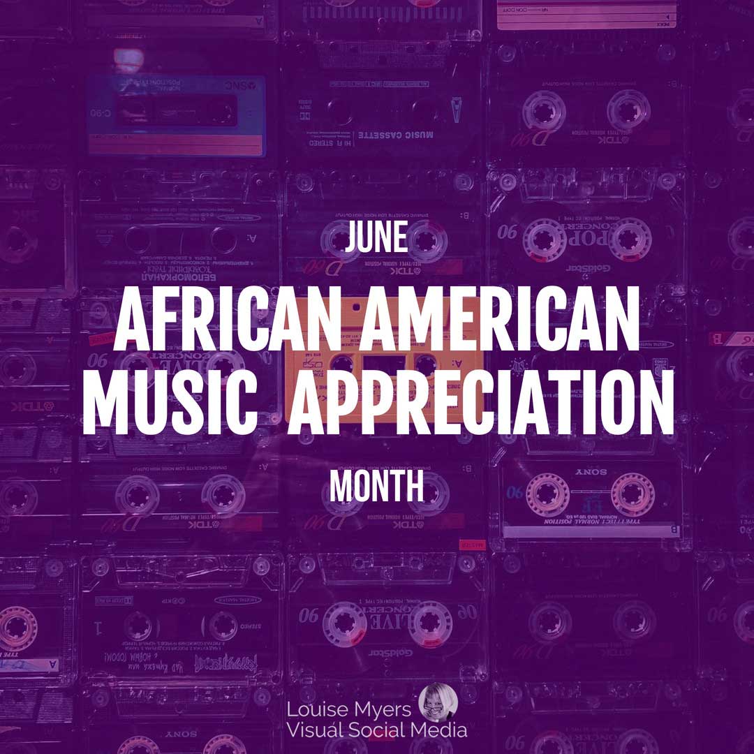 purple overlay on cassette tapes says June is African-American Music Appreciation Month.