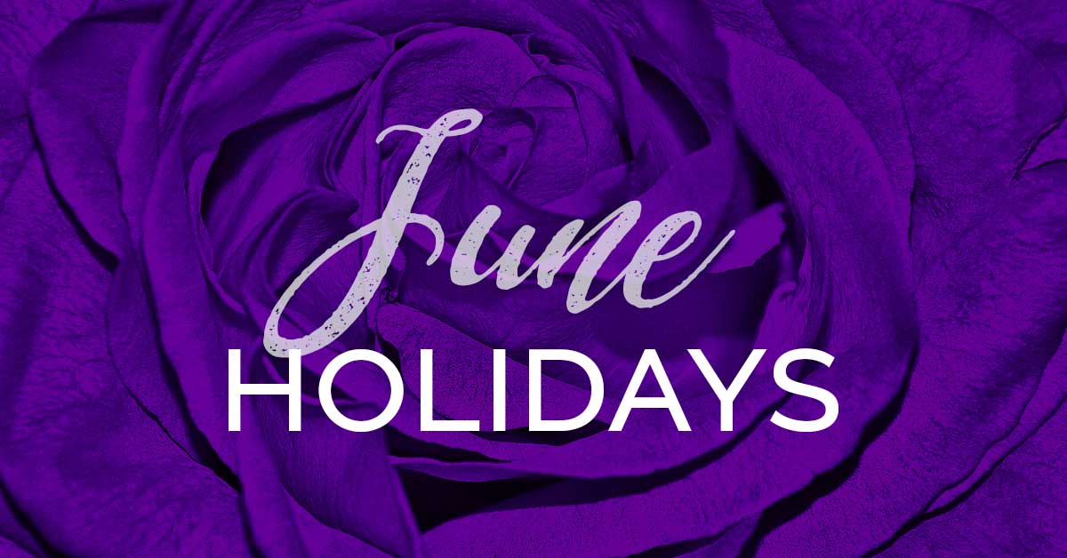 purple rose header image says june holidays.