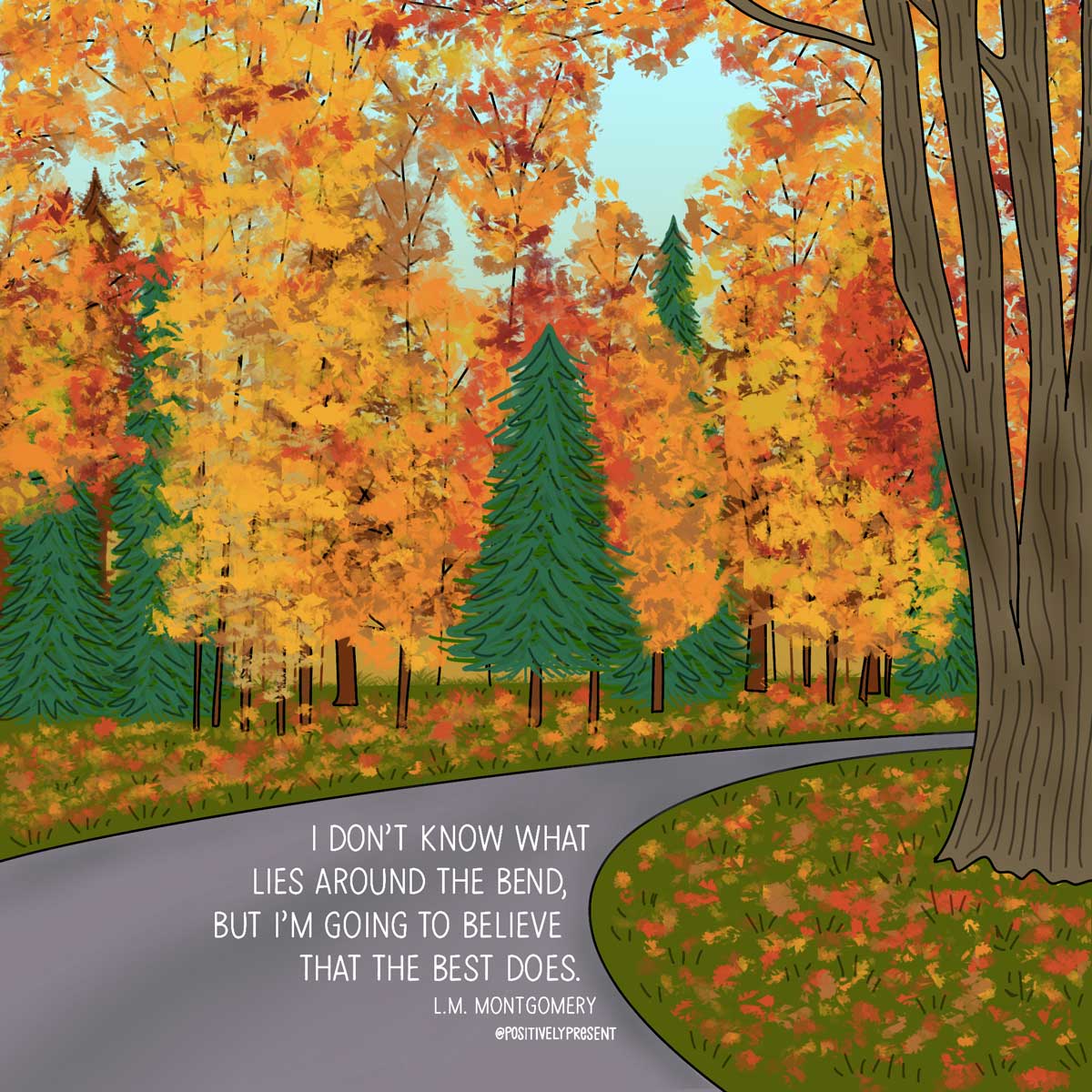 colorful autumn trees surround path with quote text on it.