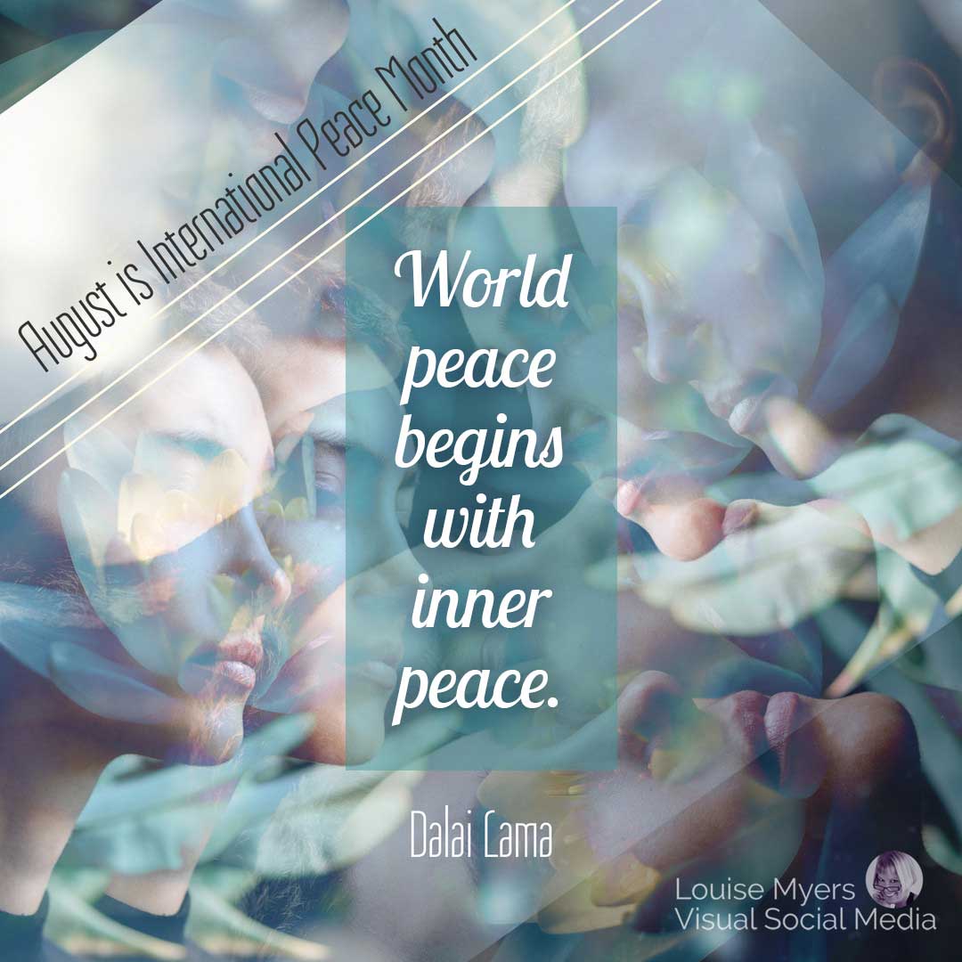 soft aqua tones with peace quote says august is international peace month.