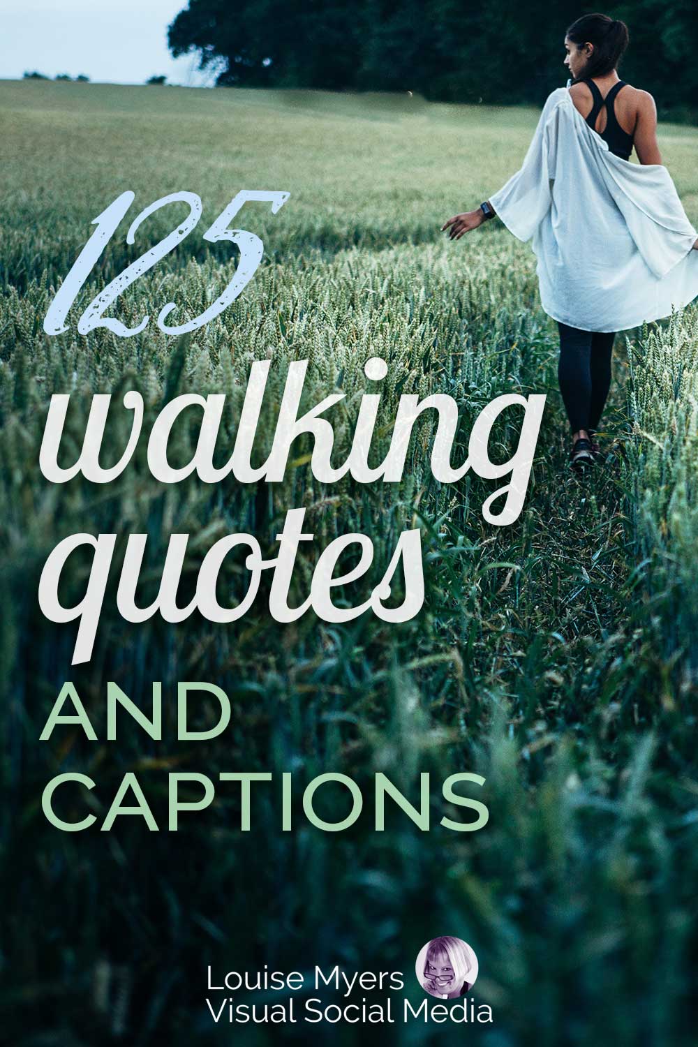 stylish woman walking in field with script 125 walking quotes and captions.