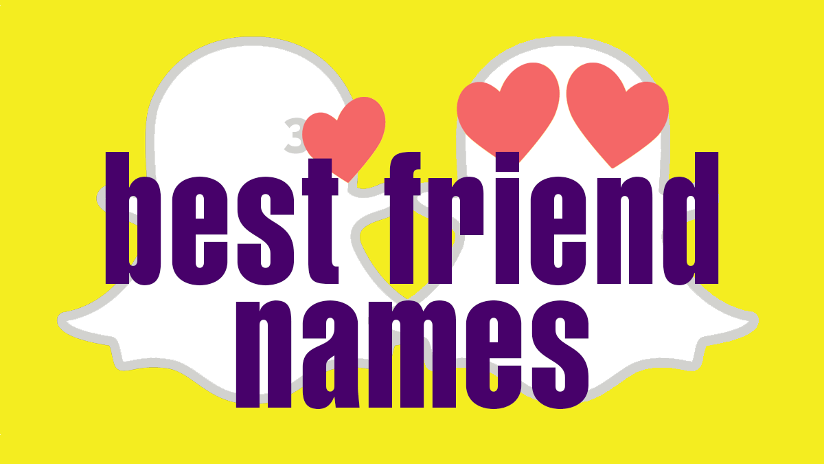 400 Snapchat Names for Your Best Friends: Cute, Funny, Cool! | LouiseM