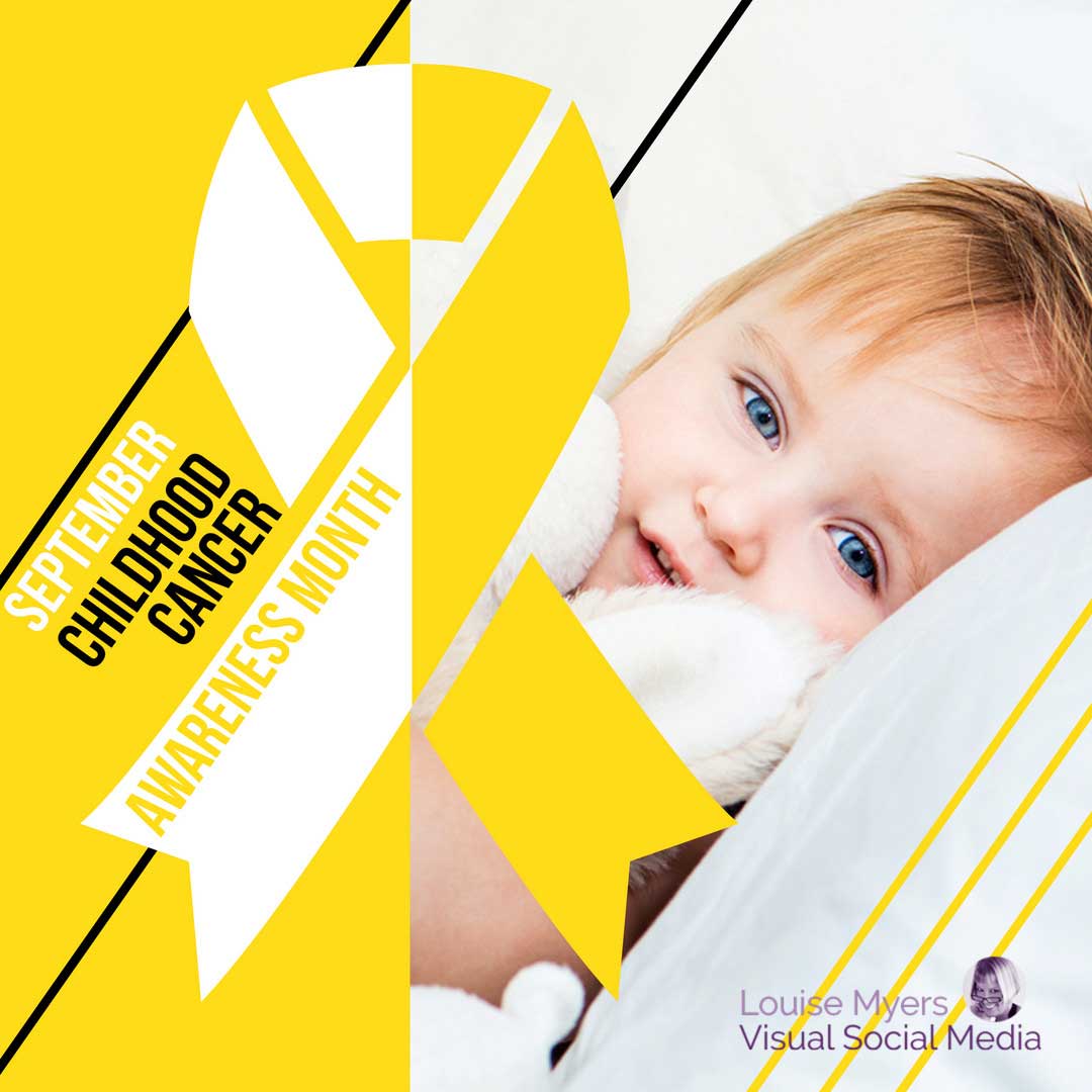 large yellow ribbon over photo of child say september is Childhood Cancer Awareness Month.