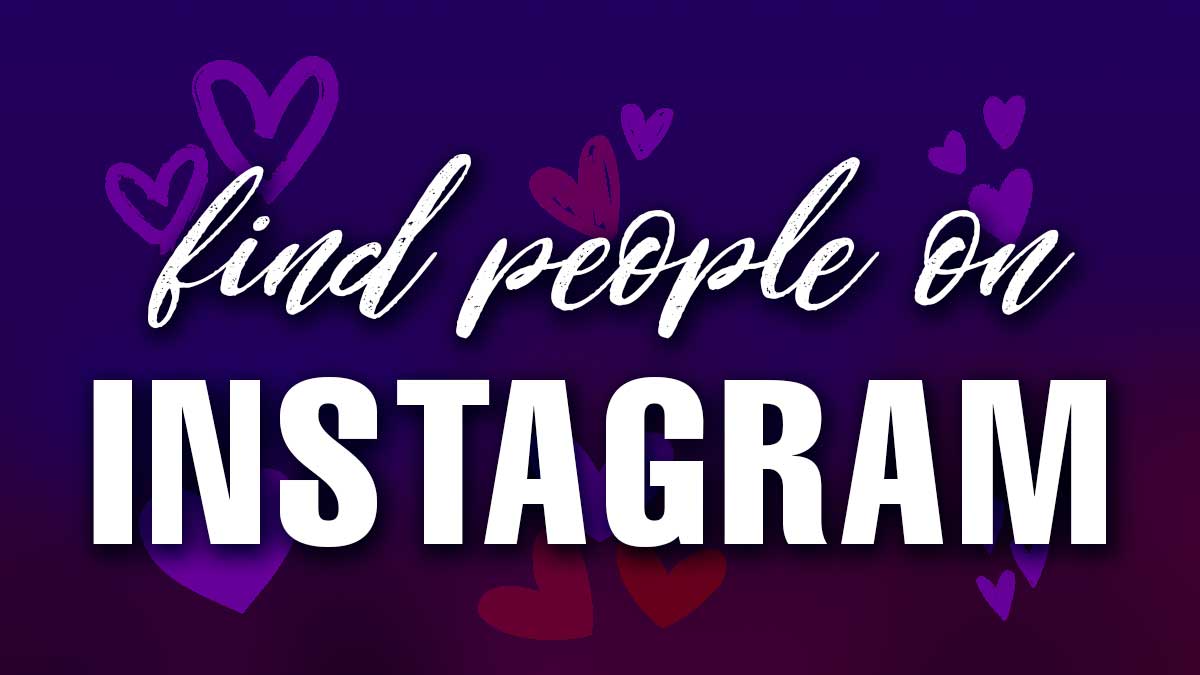 purple banner with hearts says find people on instagram.