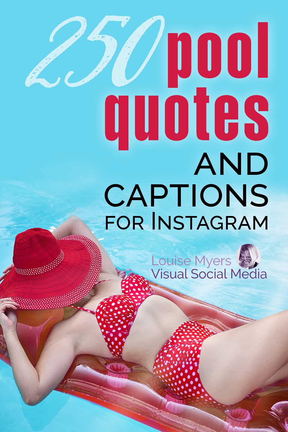 woman in red bikini floating in pool with text 250 Pool Quotes & Captions for Instagram.