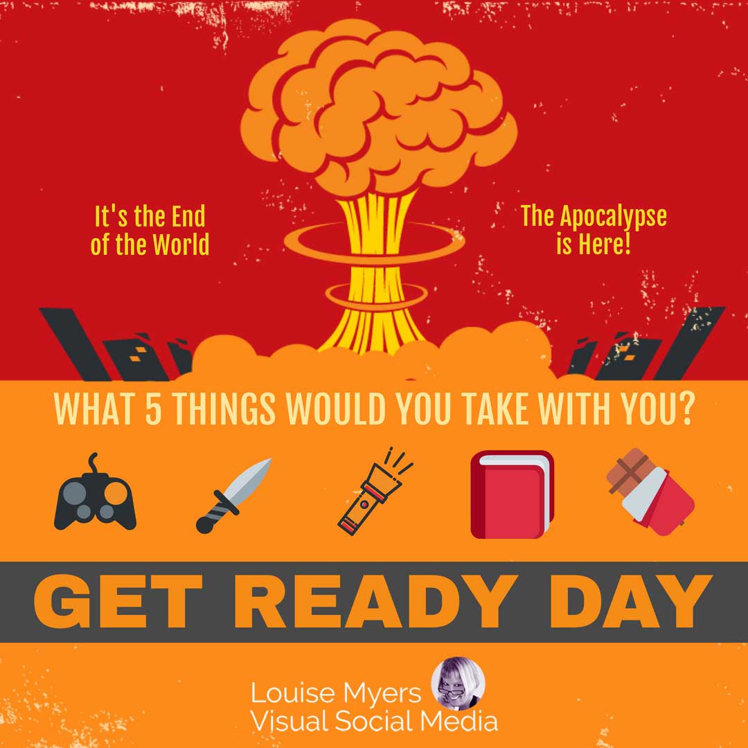 retro graphic of mushroom cloud in red and orange tones ask what to take with you for get ready day.