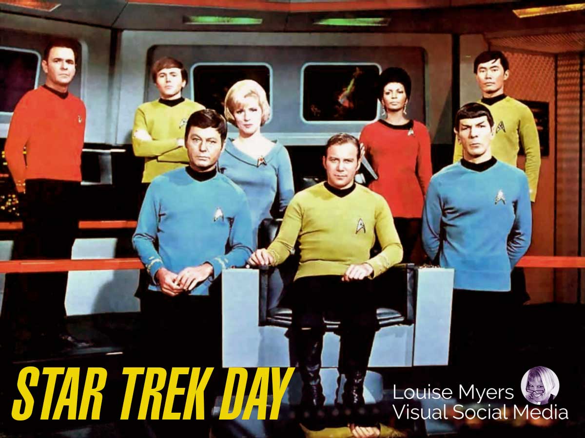photo of captain kirk and enterprise crew says star trek day.