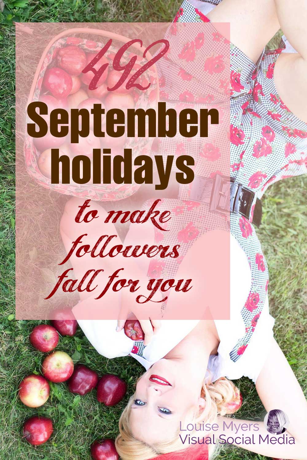 woman in shorts and t shirt lying on grass with apples and basket has text 492 september holidays to make your followers fall for you.