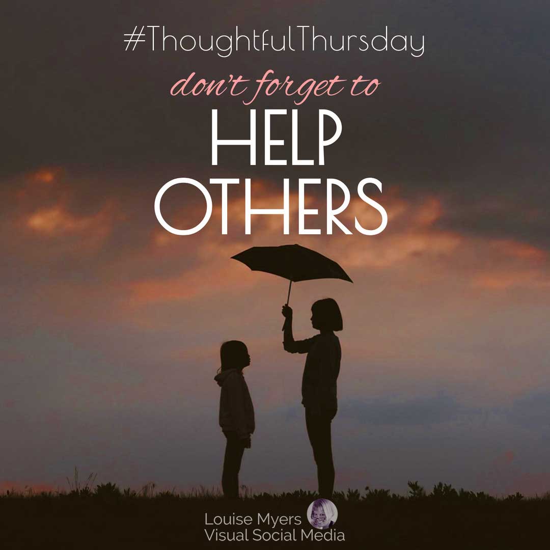 2 children with umbrella silhouetted against pink rain clouds says help others with thoughtful thursday hashtag.