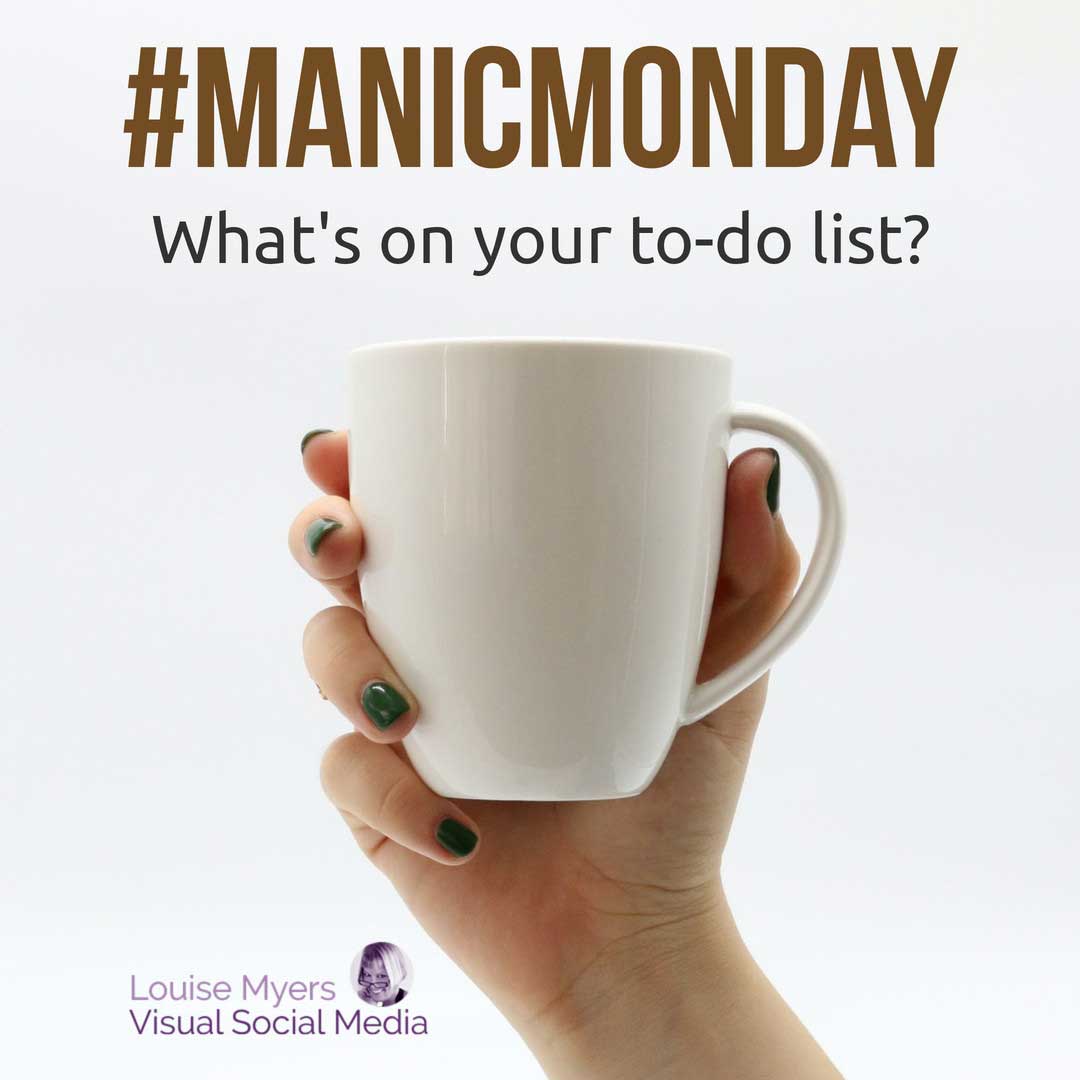 hand holding up white mug on white background saya manuc monday, what's on your to-do list.