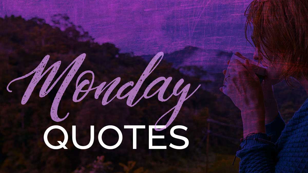purple banner with woman drinking coffee has script saying Monday quotes.