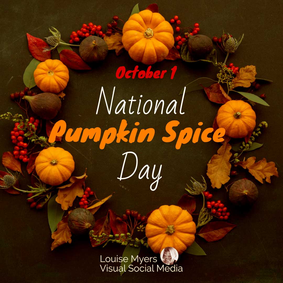 wreath of mini pumpkins, fall leaves, and red berries says october 1 is national pumpkin spice day.